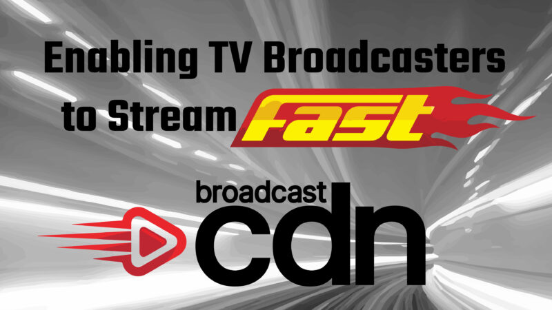 Broadcasters can finally adopt FAST Distribution as a simple yes sustainable key revenue stream.